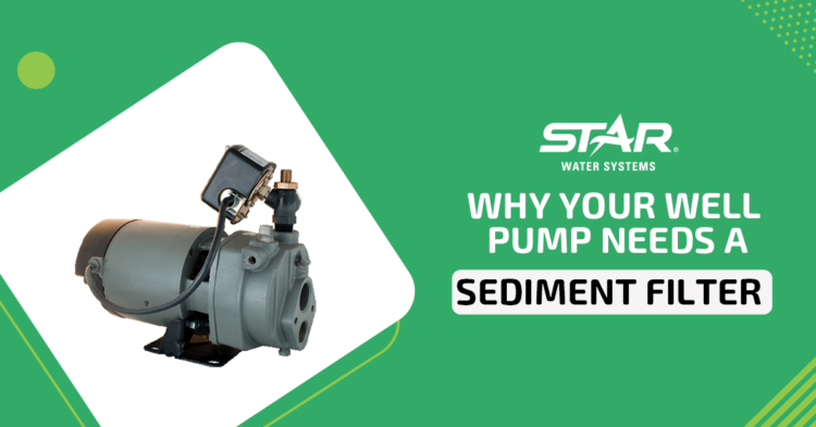 Why Your Well Pump Needs a Sediment Filter image